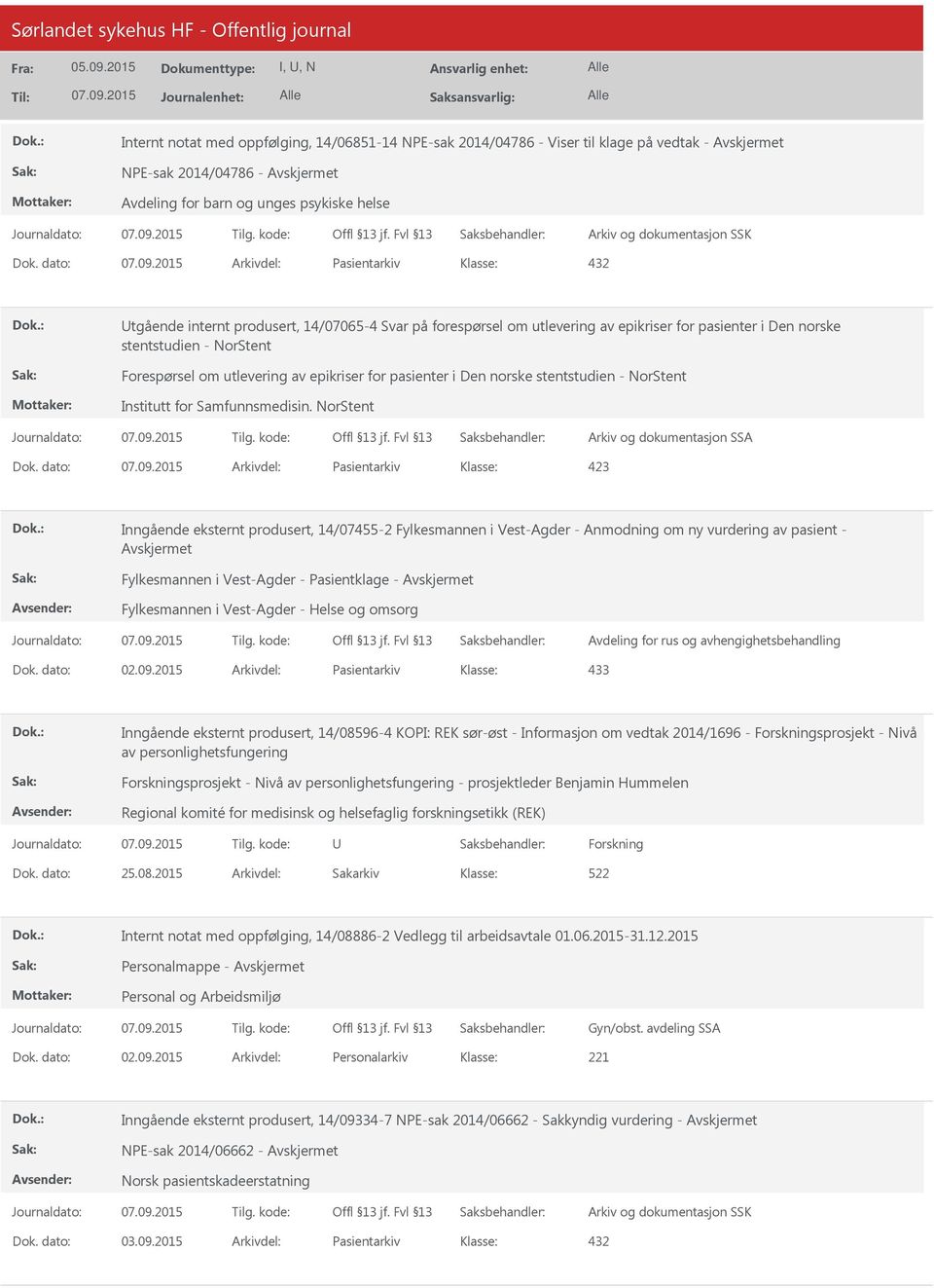 epikriser for pasienter i Den norske stentstudien - NorStent Institutt for Samfunnsmedisin. NorStent Arkiv og dokumentasjon SSA Dok.