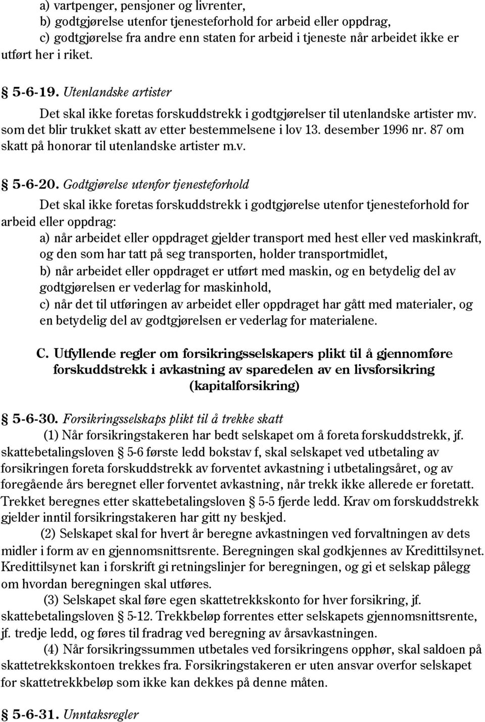 87 om skatt på honorar til utenlandske artister m.v. 5-6-20.