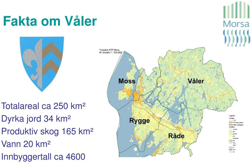 km² Produktiv skog 165 km²