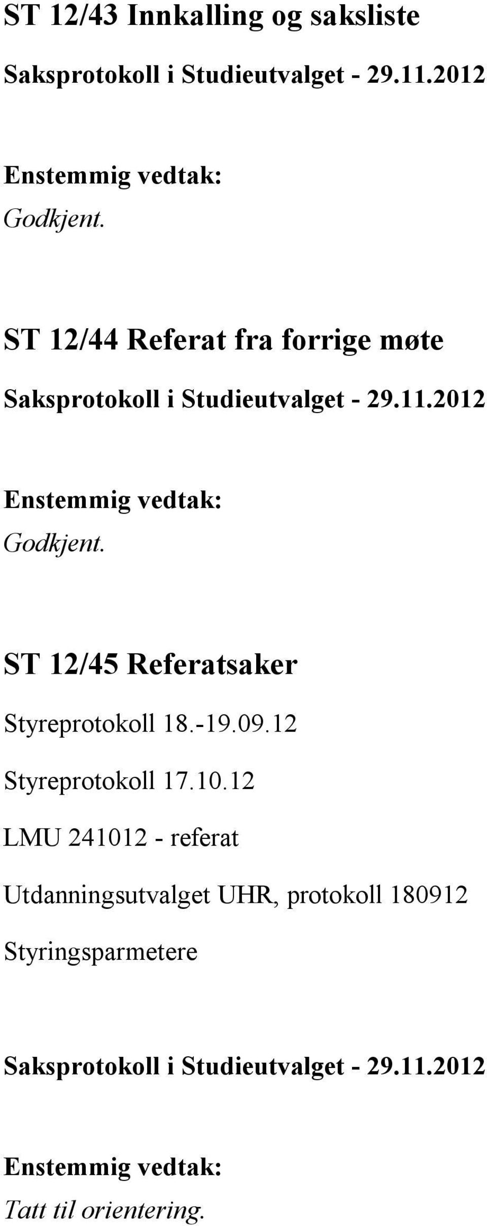 ST 12/45 Referatsaker Styreprotokoll 18.-19.09.