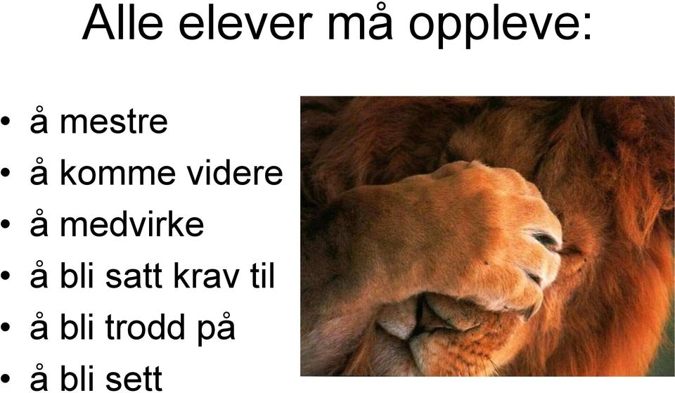 medvirke å bli satt krav