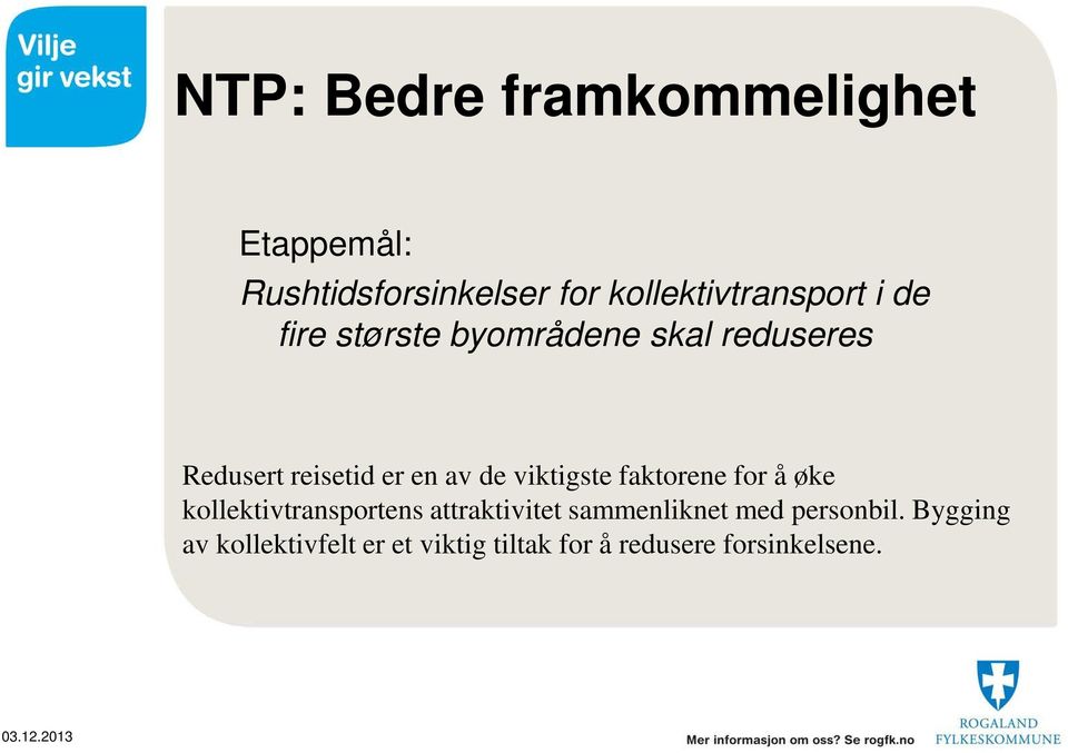 faktorene for å øke kollektivtransportens attraktivitet sammenliknet med personbil.