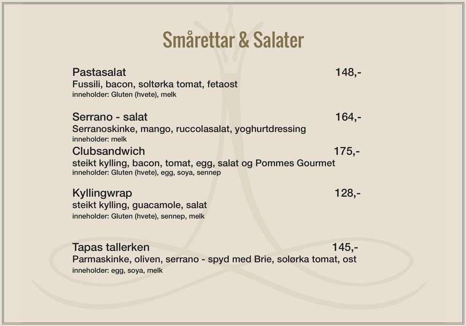 Pommes Gourmet inneholder: Gluten (hvete), egg, soya, sennep Kyllingwrap 128,- steikt kylling, guacamole, salat inneholder: Gluten