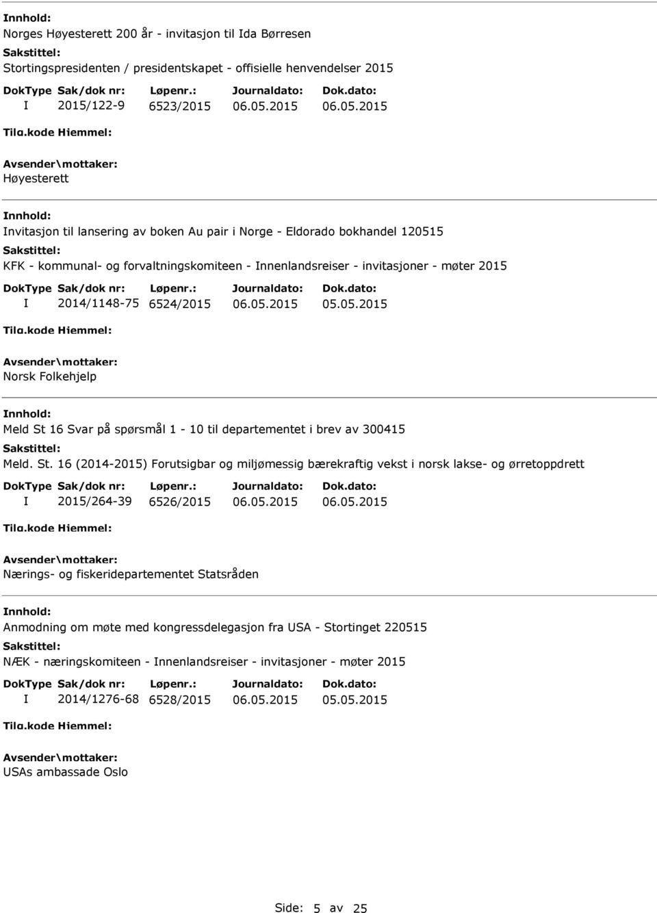 Svar på spørsmål 1-10 til departementet i brev av 300415 Meld. St.