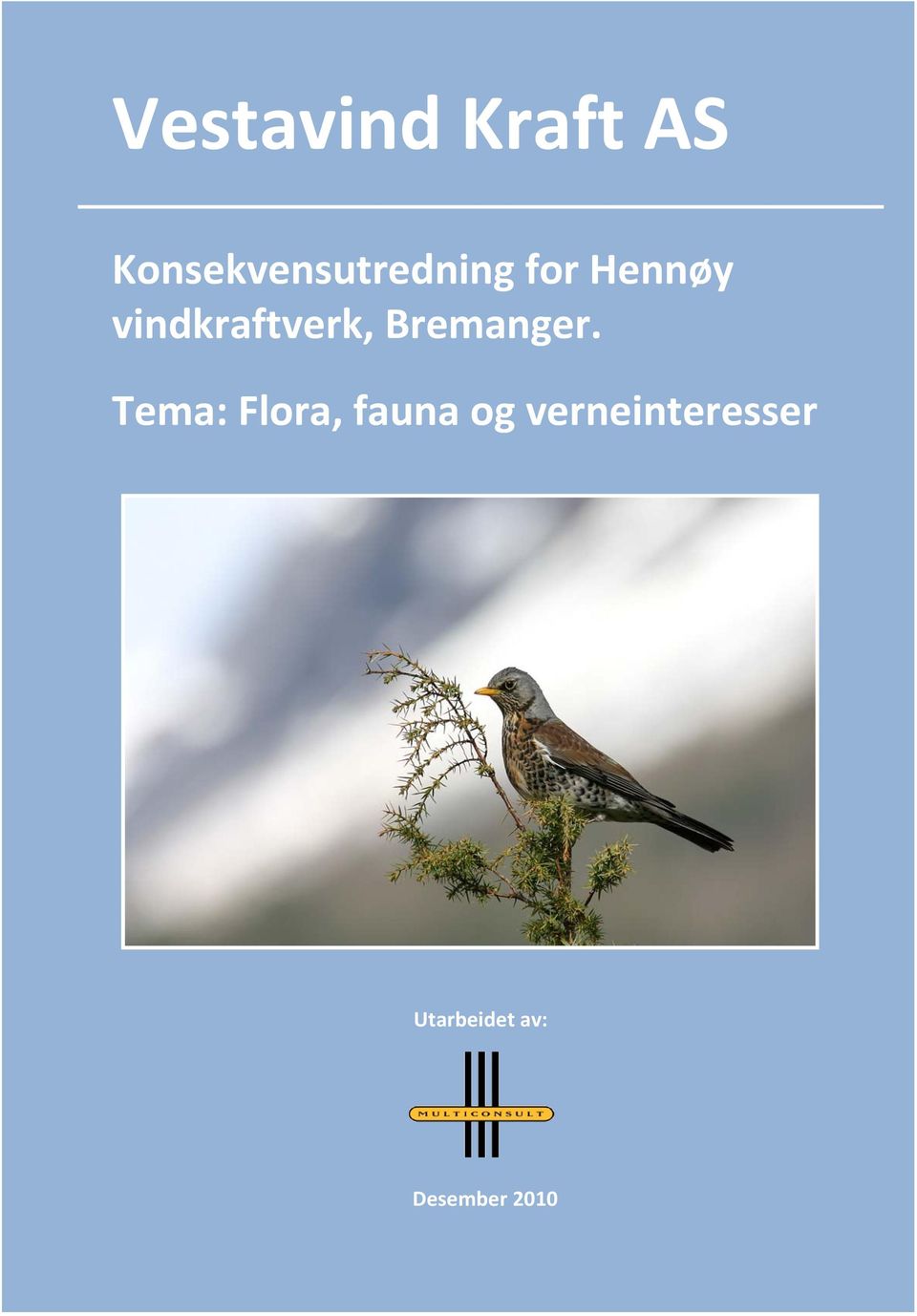 Tema: Flora, fauna og