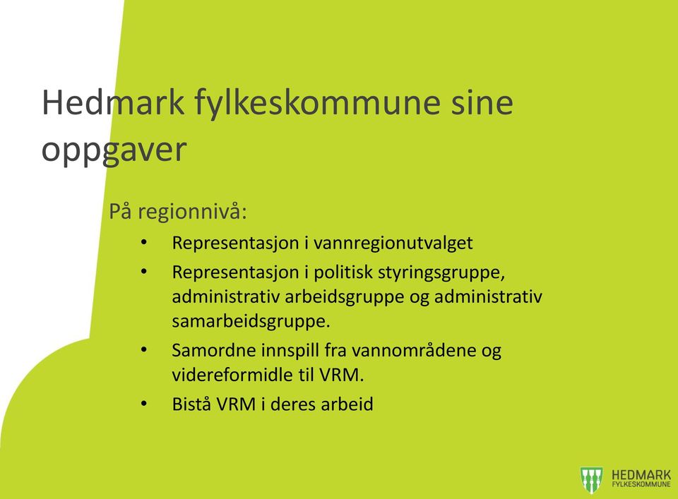 administrativ arbeidsgruppe og administrativ samarbeidsgruppe.