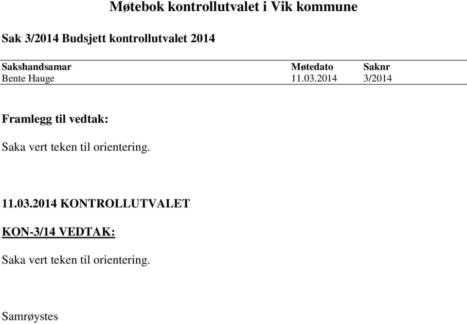 2014 3/2014 Saka vert teken til orientering.
