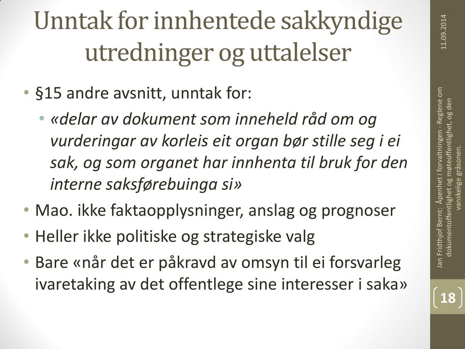 for den interne saksførebuinga si» Mao.