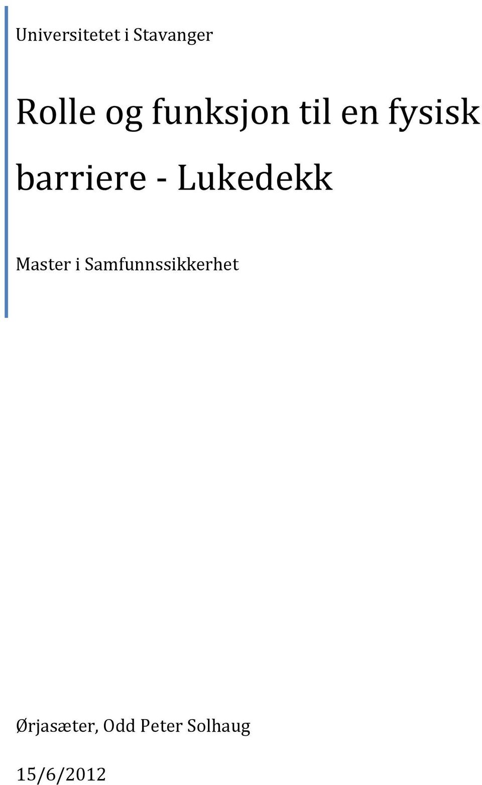 Lukedekk Master i Samfunnssikkerhet