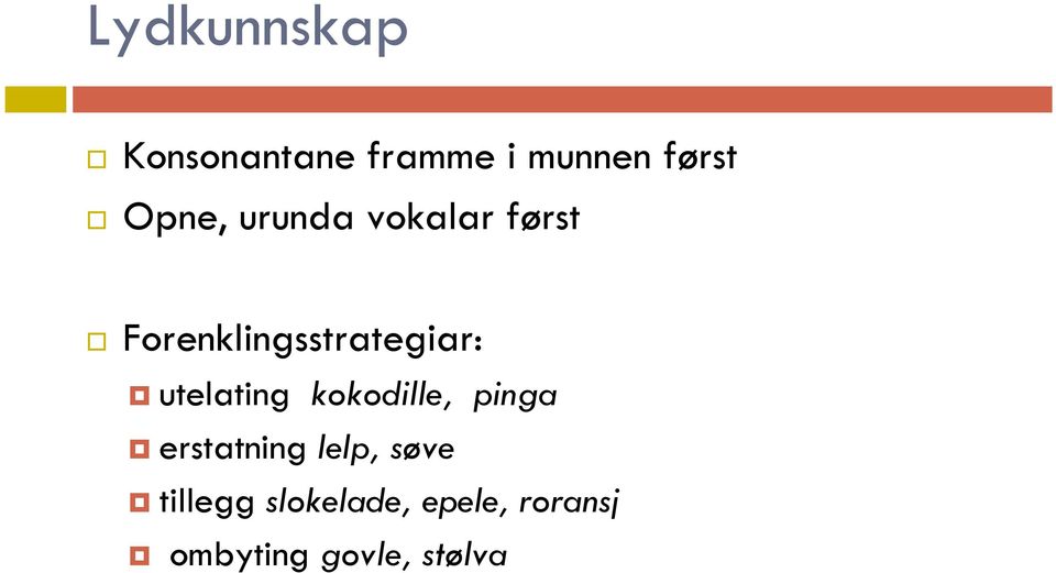 utelating kokodille, pinga erstatning lelp, søve