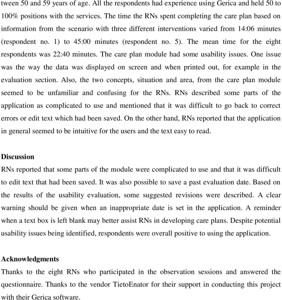 5). The mean time for the eight respondents was 22:40 minutes. The care plan module had some usability issues.