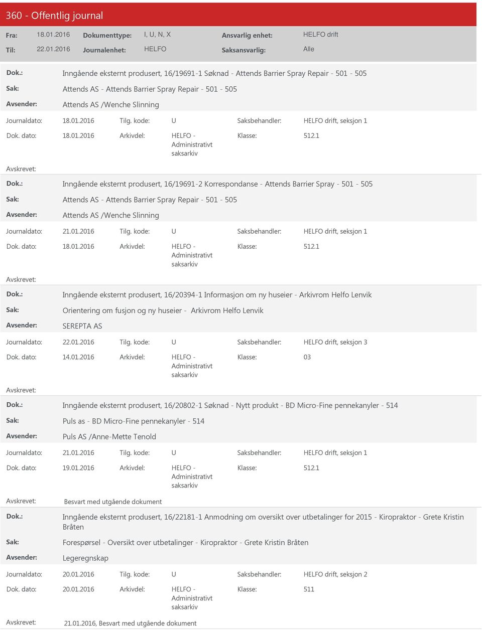 1 Inngående eksternt produsert, 16/20394-1 Informasjon om ny huseier - Arkivrom Helfo Lenvik Orientering om fusjon og ny huseier - Arkivrom Helfo Lenvik SEREPTA AS drift, seksjon 3 14.01.