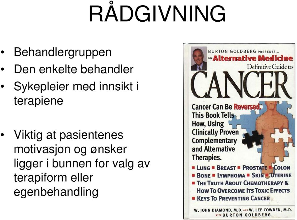 Viktig at pasientenes motivasjon og ønsker