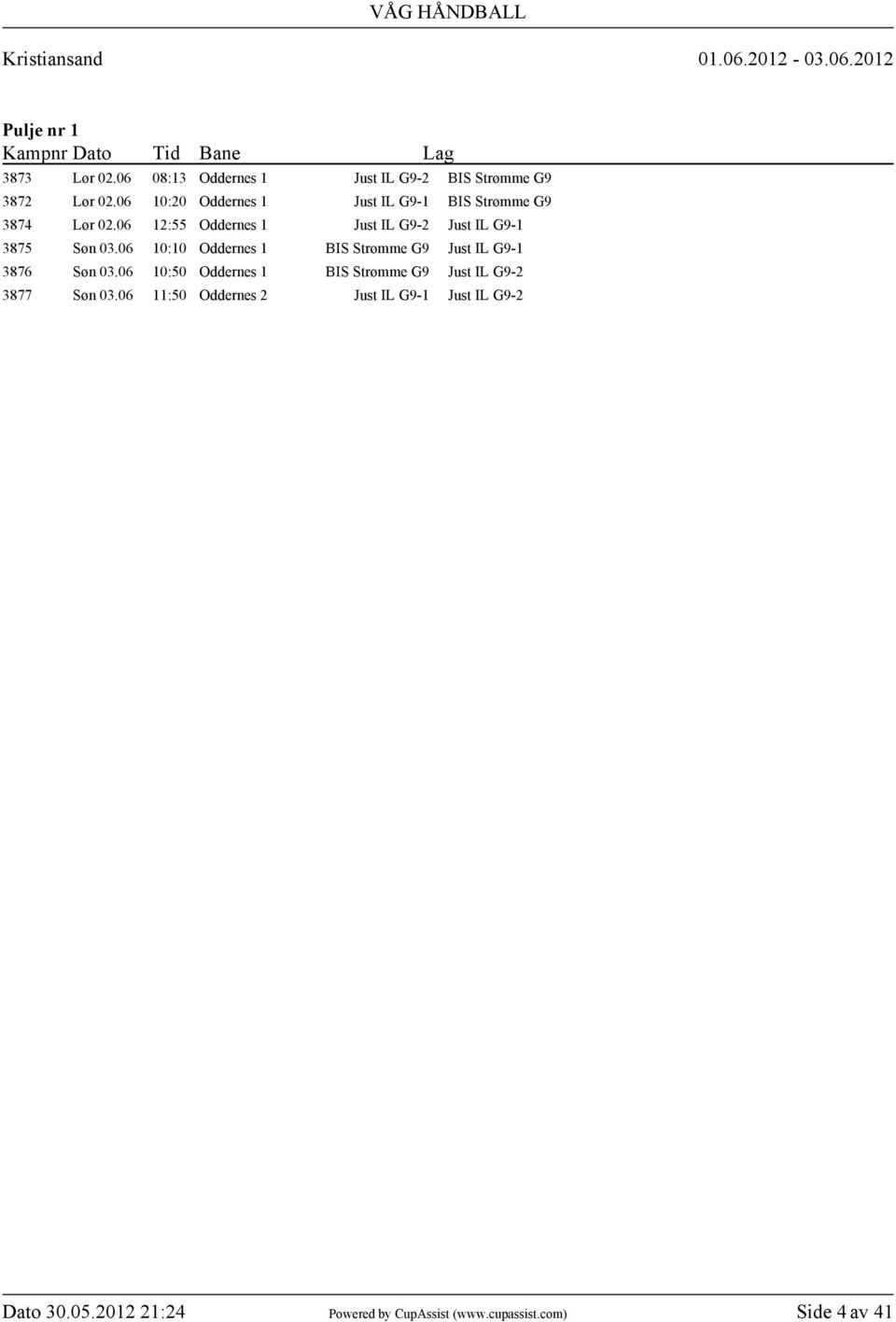 06 12:55 Oddernes 1 Just IL G9-2 Just IL G9-1 3875 Søn 03.