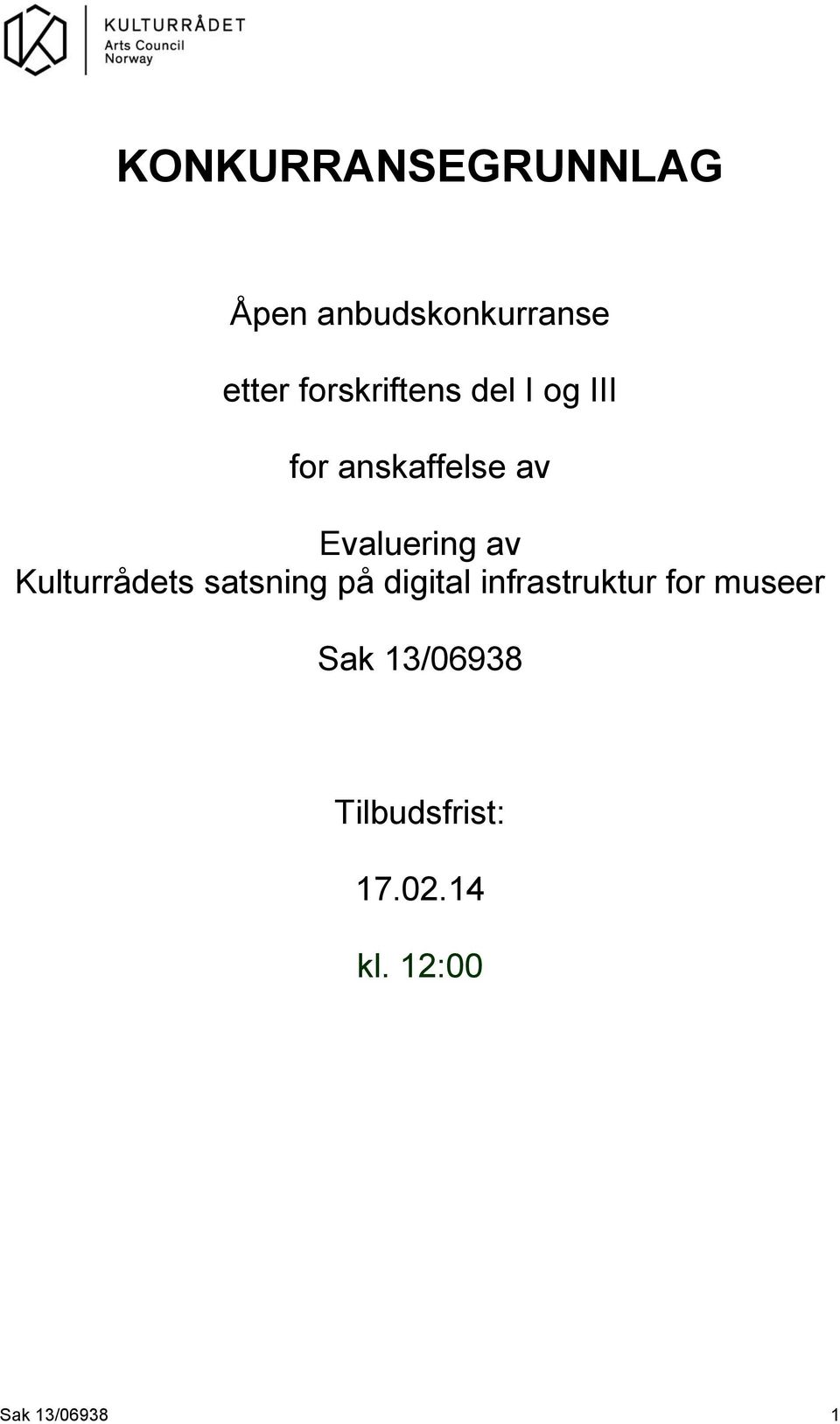 av Kulturrådets satsning på digital infrastruktur for