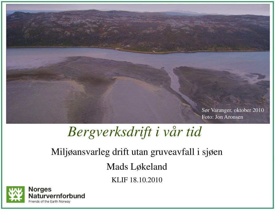gruveavfall i sjøen Mads Løkeland