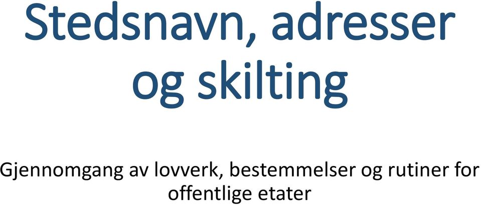 lovverk, bestemmelser og