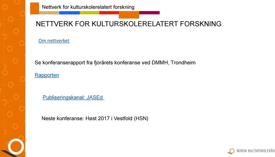 konferanserapport fra fjorårets konferanse ved DMMH,