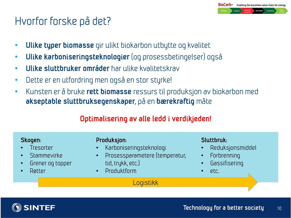 kvalitetskrav Dette er en utfordring men også en stor styrke!