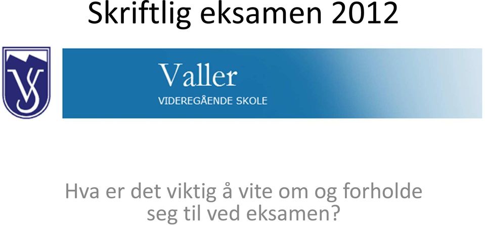 viktig å vite om og