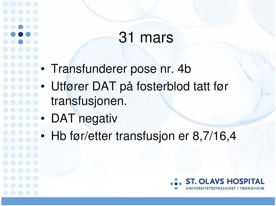 tatt før transfusjonen.