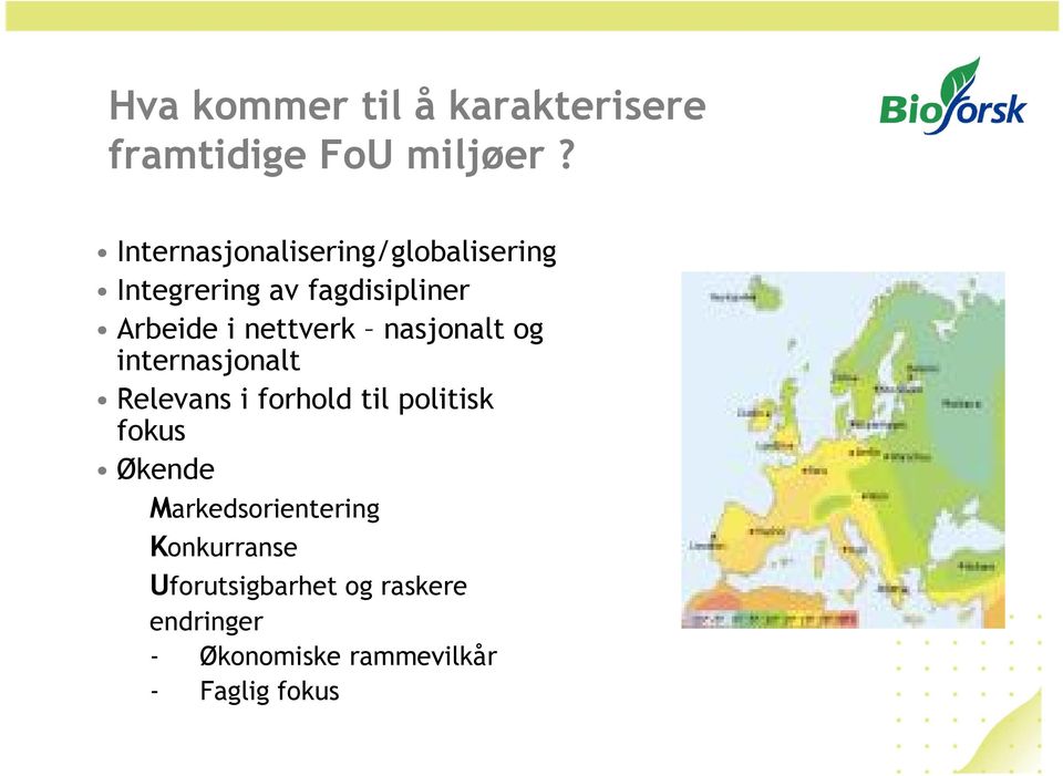 nettverk nasjonalt og internasjonalt Relevans i forhold til politisk fokus