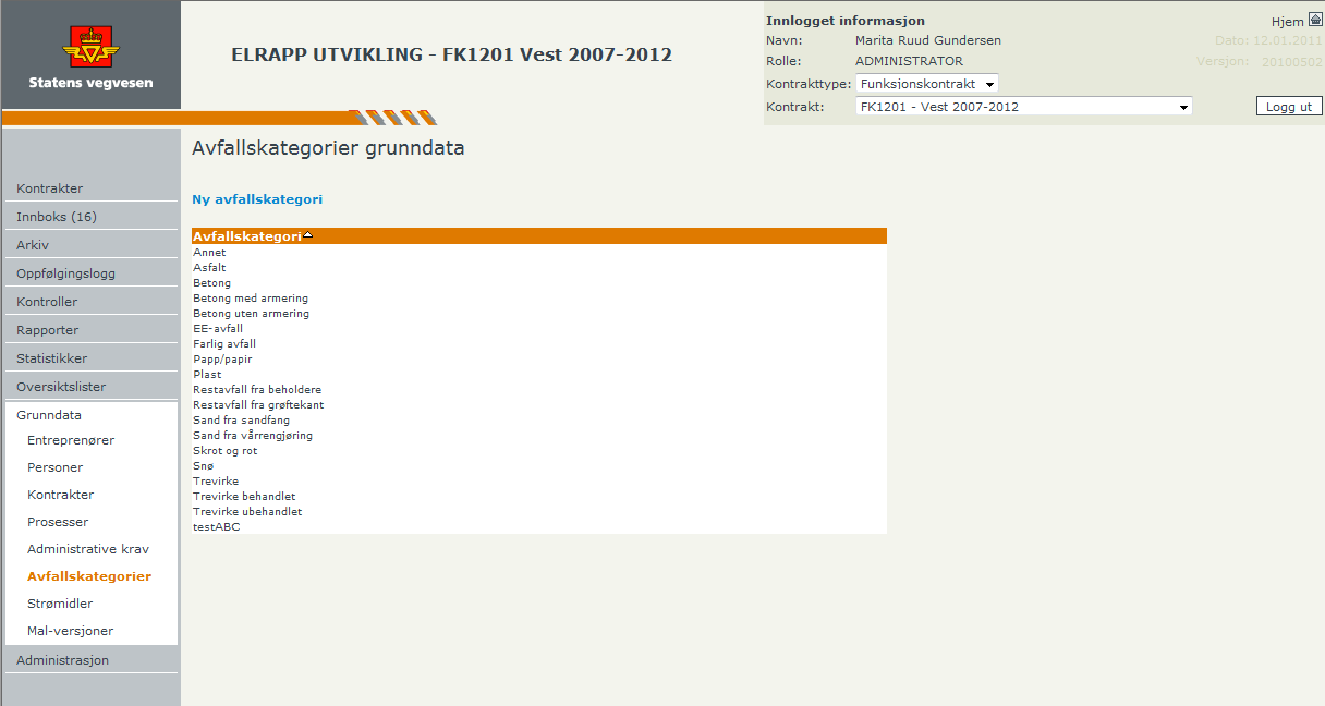 Brukerveiledning ELRAPP 26 Legge inn nye avfallskategorier Nye avfallskategorier legges inn og ajourholdes i skjermbildet Grunndata Avfallskategorier. Avfallskategoriene kan også legges inn i en mal.
