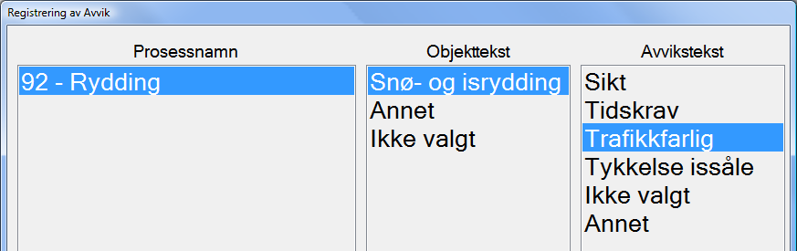 Brukerveiledning ELRAPP 72 Avvikene knyttes så til en prosess med definerte objekt og avvikstekst.