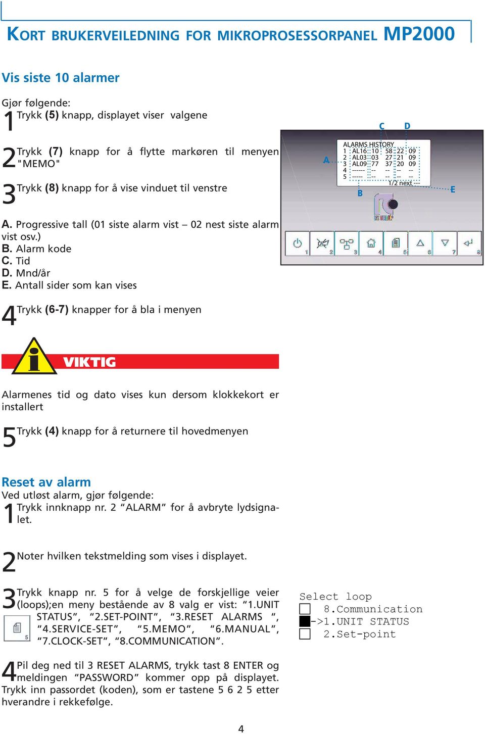 ) B. Alarm kode C. Tid D. Mnd/år E.