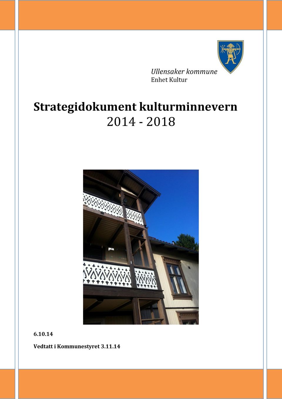 kulturminnevern 2014-2018 6.10.