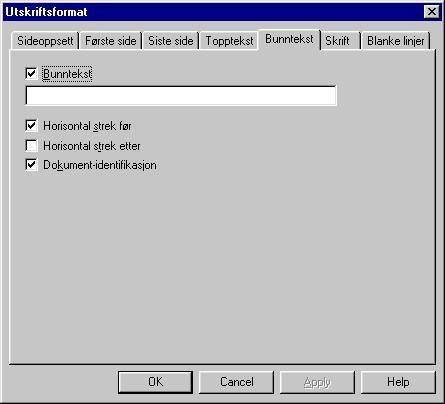 Side 2 2 Bunntekst Her kan du velge om du skal ha Bunntekst og Horisontalstrek før og etter teksten. Du kan også velge om du vil ha en linje med dokumentidentifikasjon, dvs filnavnet, i bunnteksten.