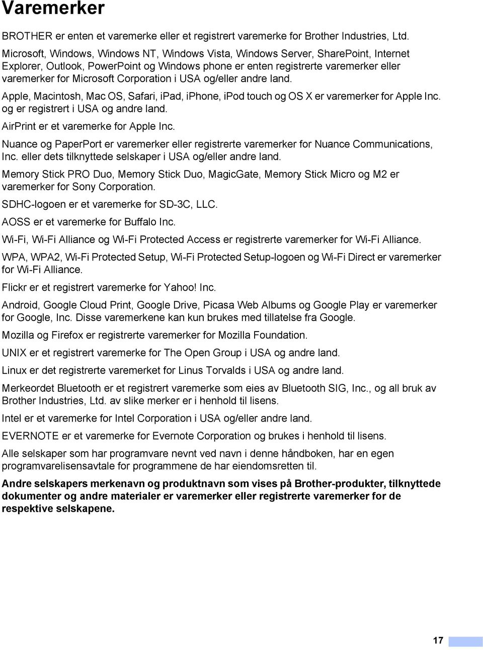 Corporation i USA og/eller andre land. Apple, Macintosh, Mac OS, Safari, ipad, iphone, ipod touch og OS X er varemerker for Apple Inc. og er registrert i USA og andre land.