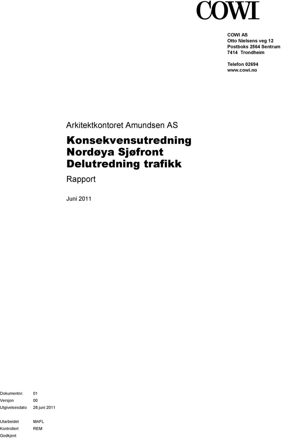 Konsekvensutredning Nordøya Sjøfront Delutredning trafikk Rapport Juni