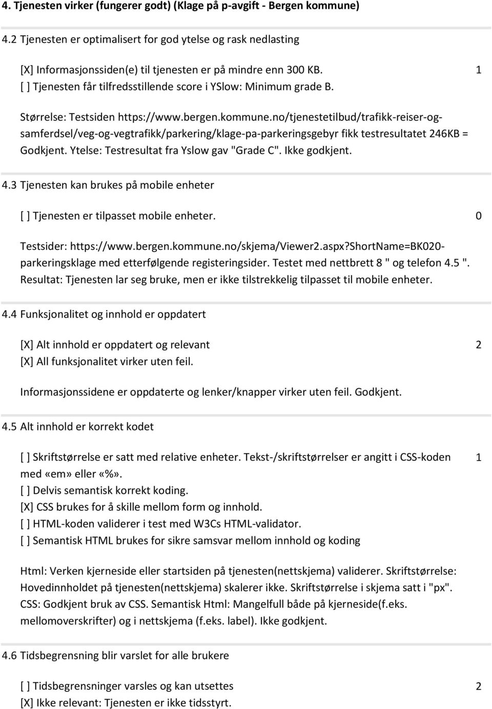 no/tjenestetilbud/trafikk-reiser-ogsamferdsel/veg-og-vegtrafikk/parkering/klage-pa-parkeringsgebyr fikk testresultatet 46