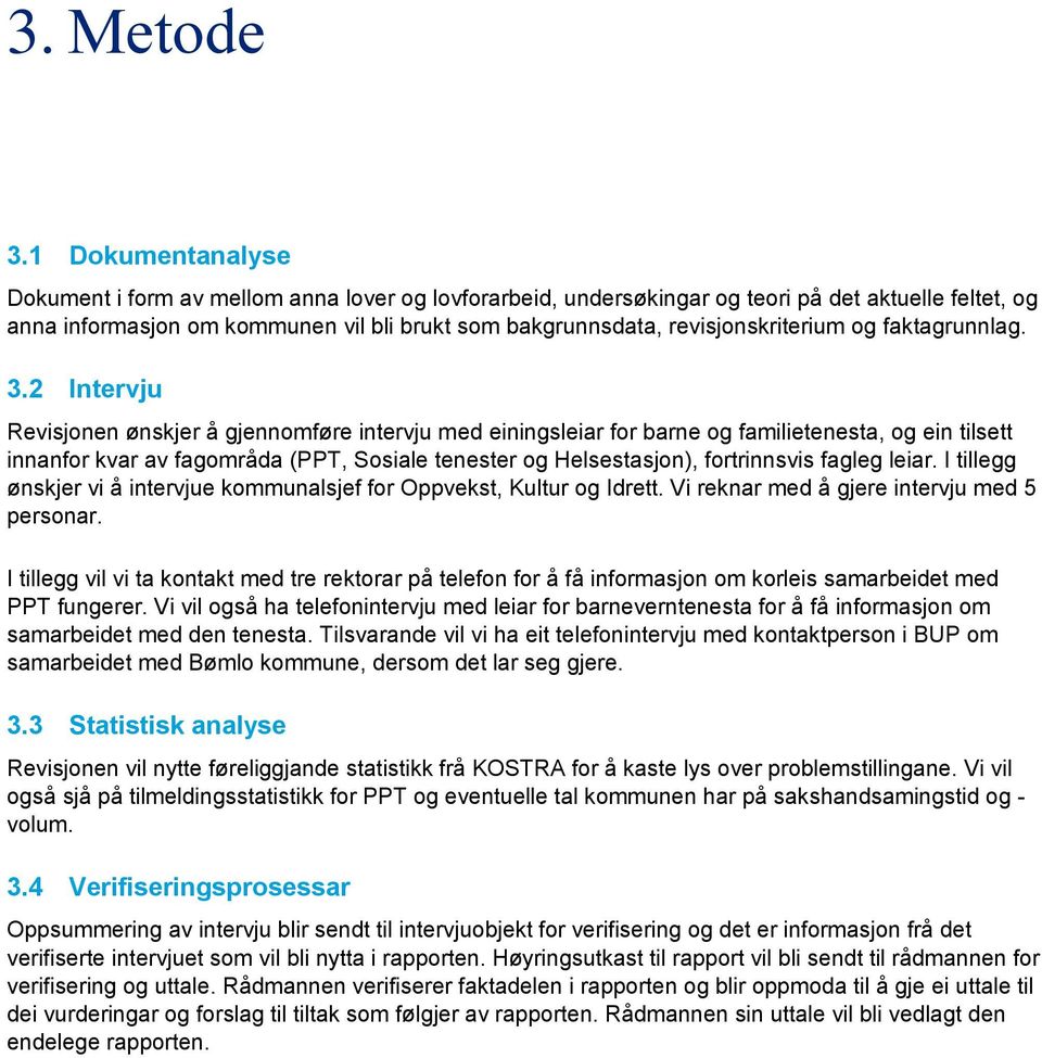 revisjonskriterium og faktagrunnlag. 3.