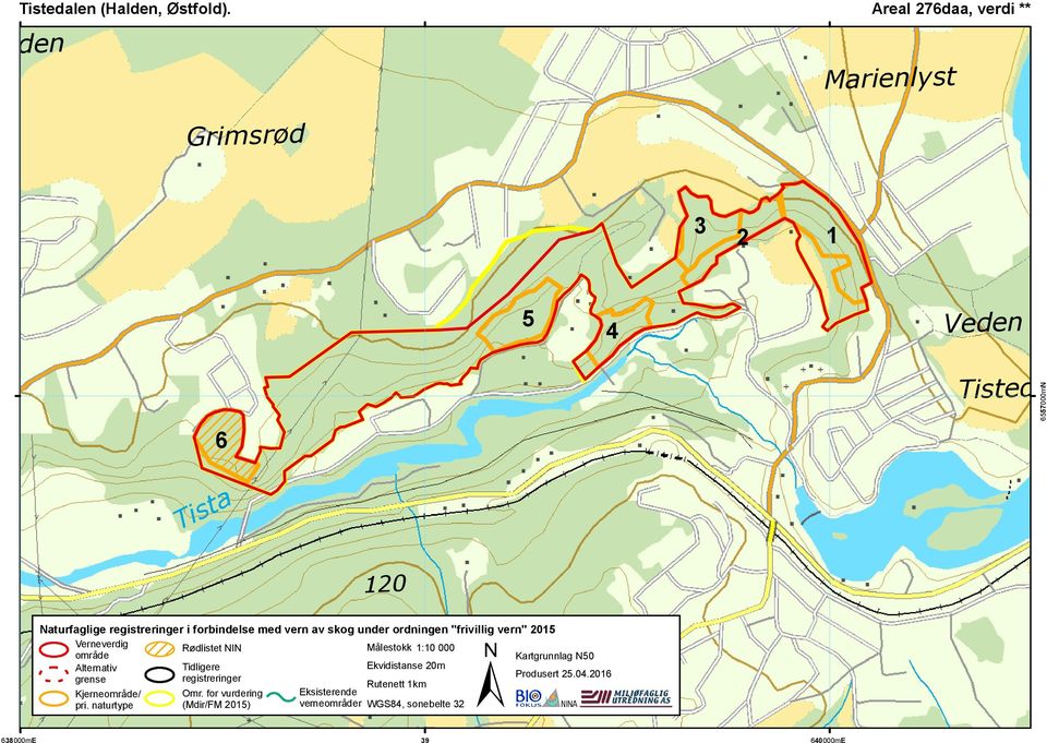forbindelse med vern av skog under ordningen "frivillig vern" 2015 Verneverdig ± Rødlistet NIN Målestokk 1:10 000 område