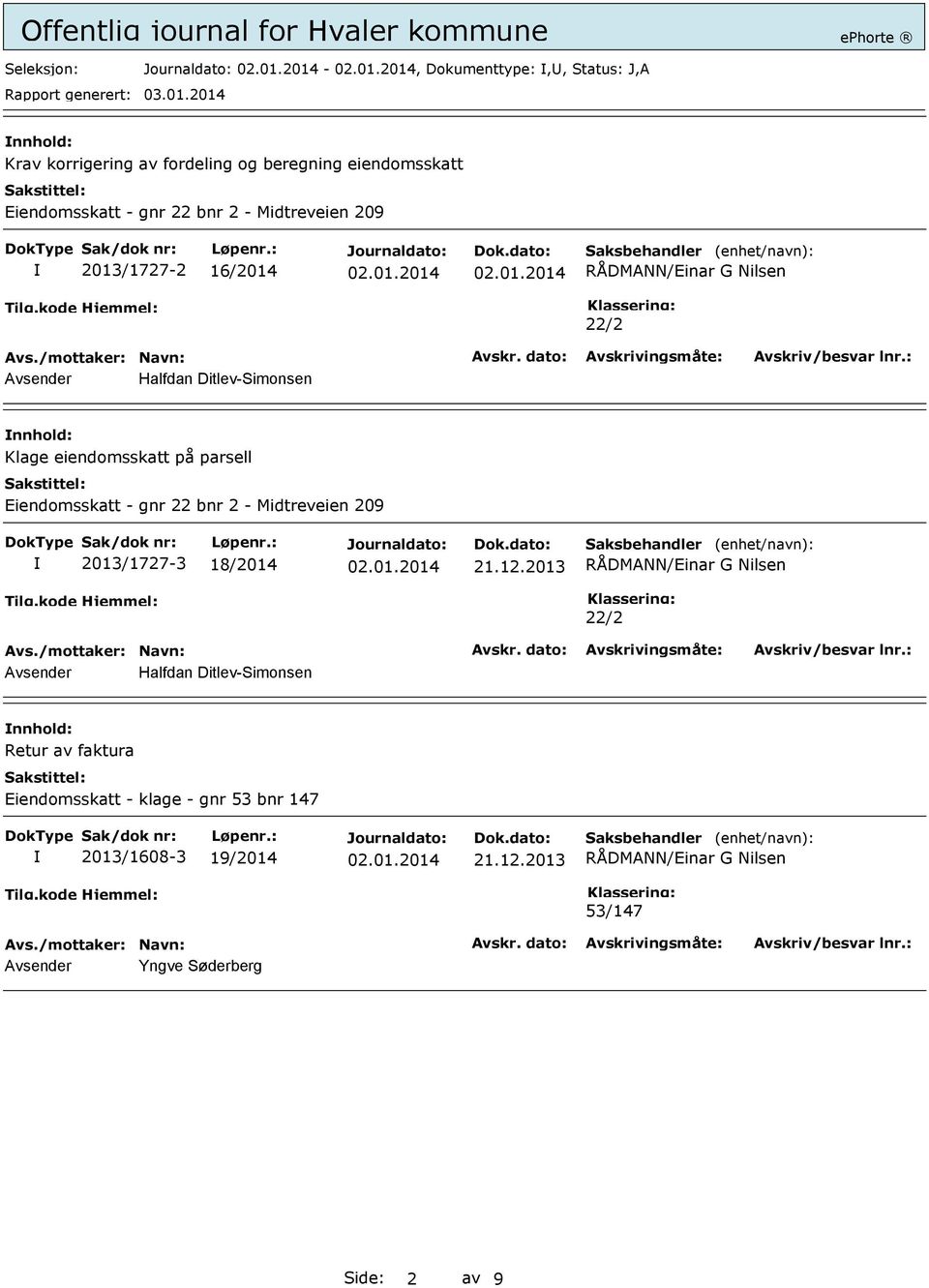 Eiendomsskatt - gnr 22 bnr 2 - Midtreveien 209 2013/1727-3 18/2014 21.12.