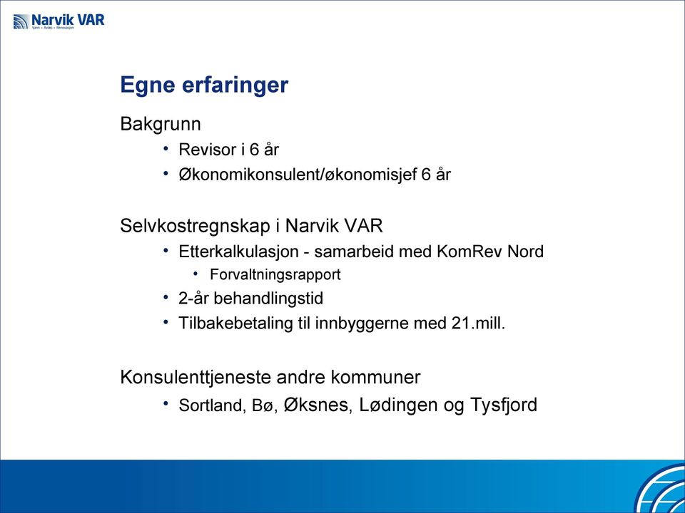 Forvaltningsrapport 2-år behandlingstid Tilbakebetaling til innbyggerne med