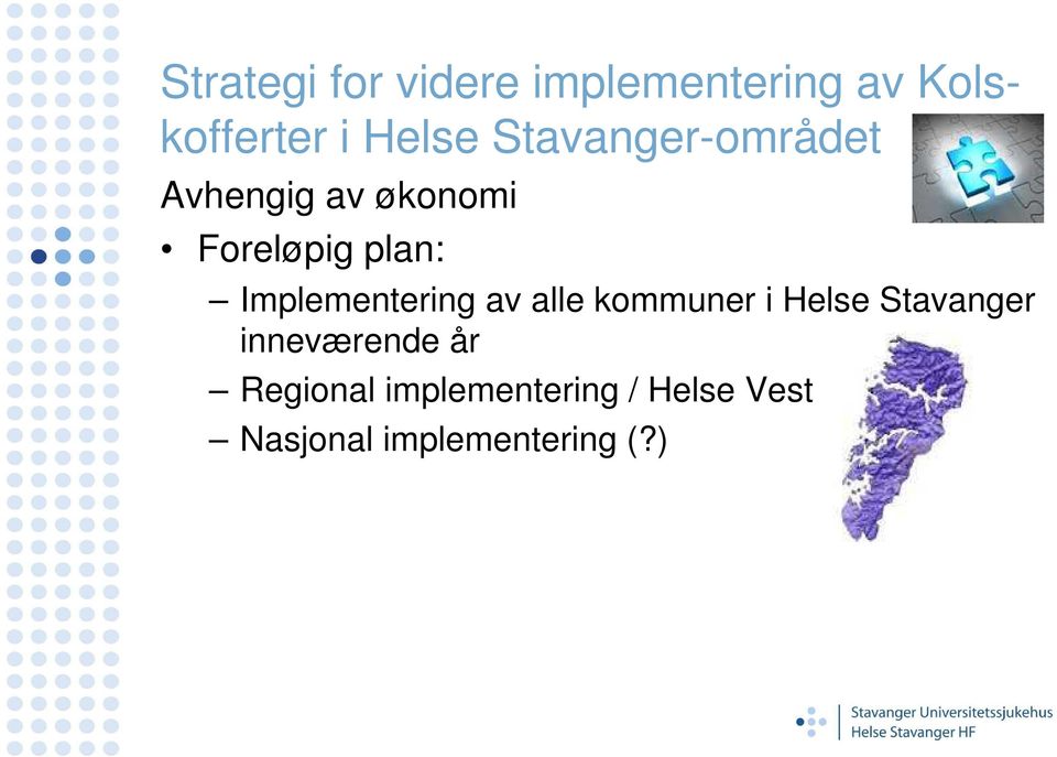 Implementering av alle kommuner i Helse Stavanger