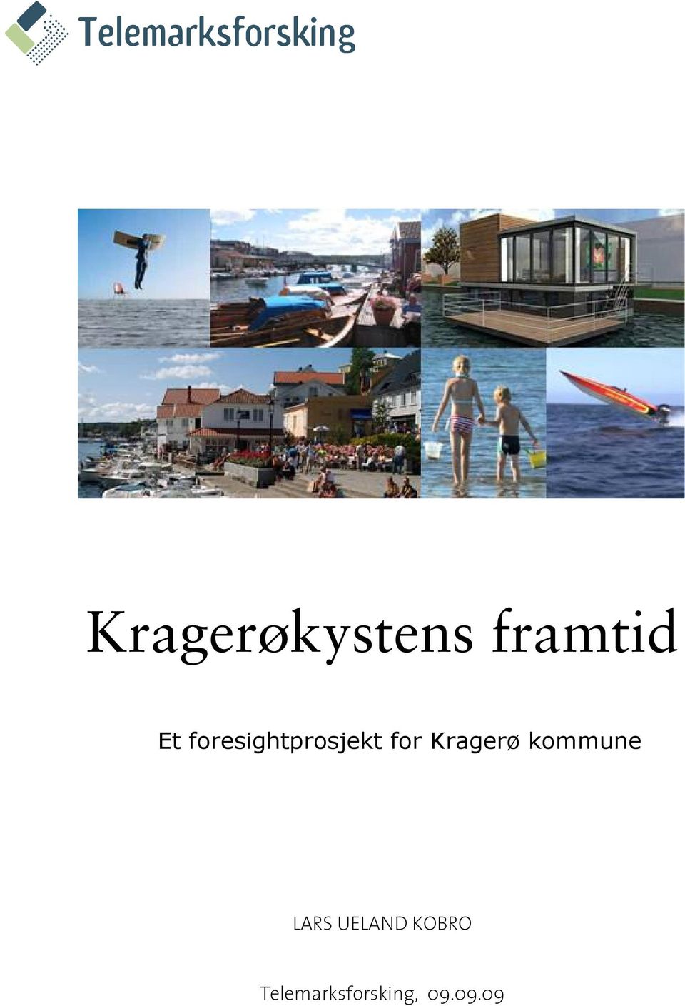 Kragerø kommune LARS UELAND