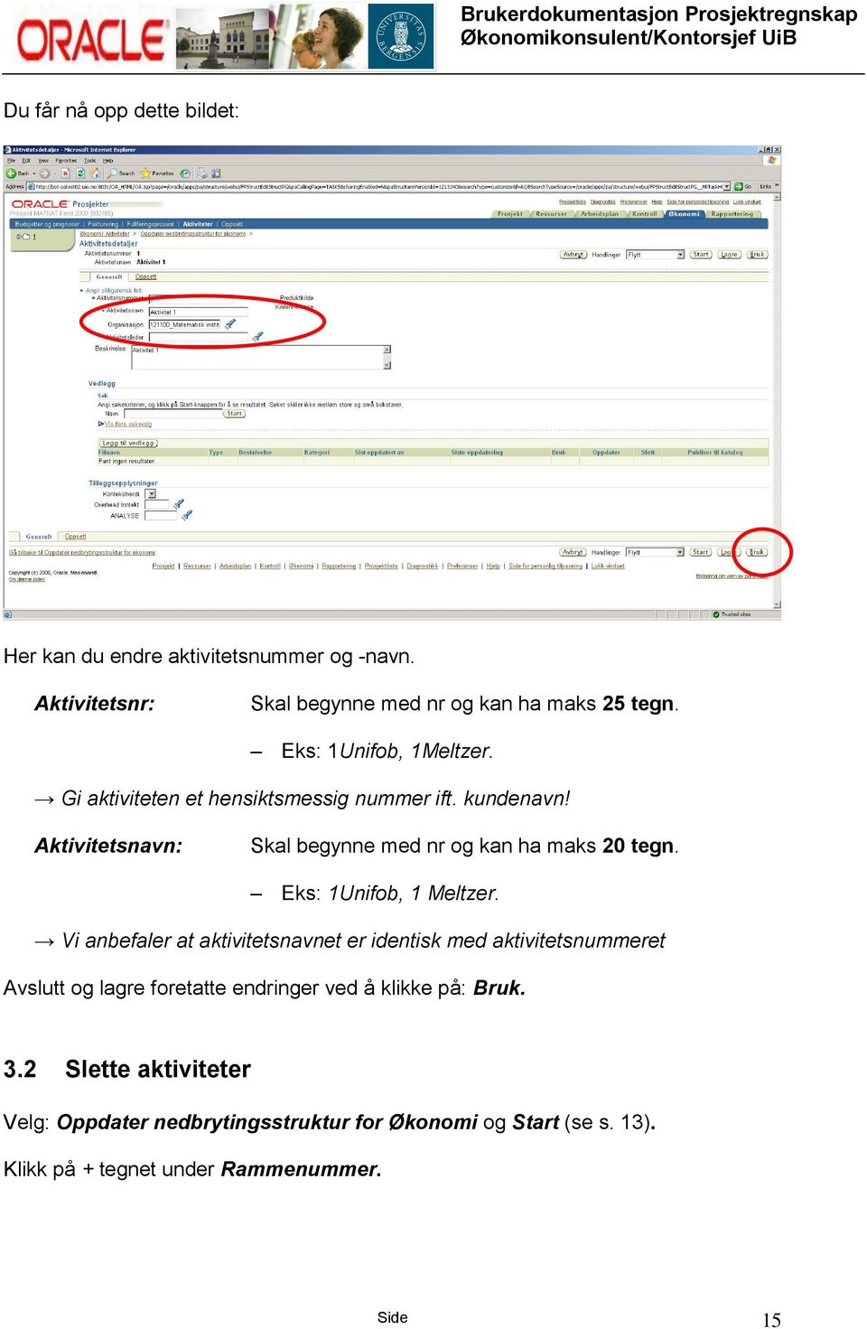 Eks: 1Unifob, 1 Meltzer.