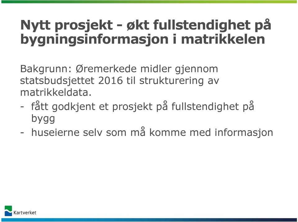 2016 til strukturering av matrikkeldata.