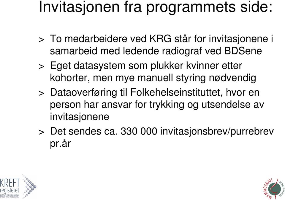 manuell styring nødvendig > Dataoverføring til Folkehelseinstituttet, hvor en person har ansvar