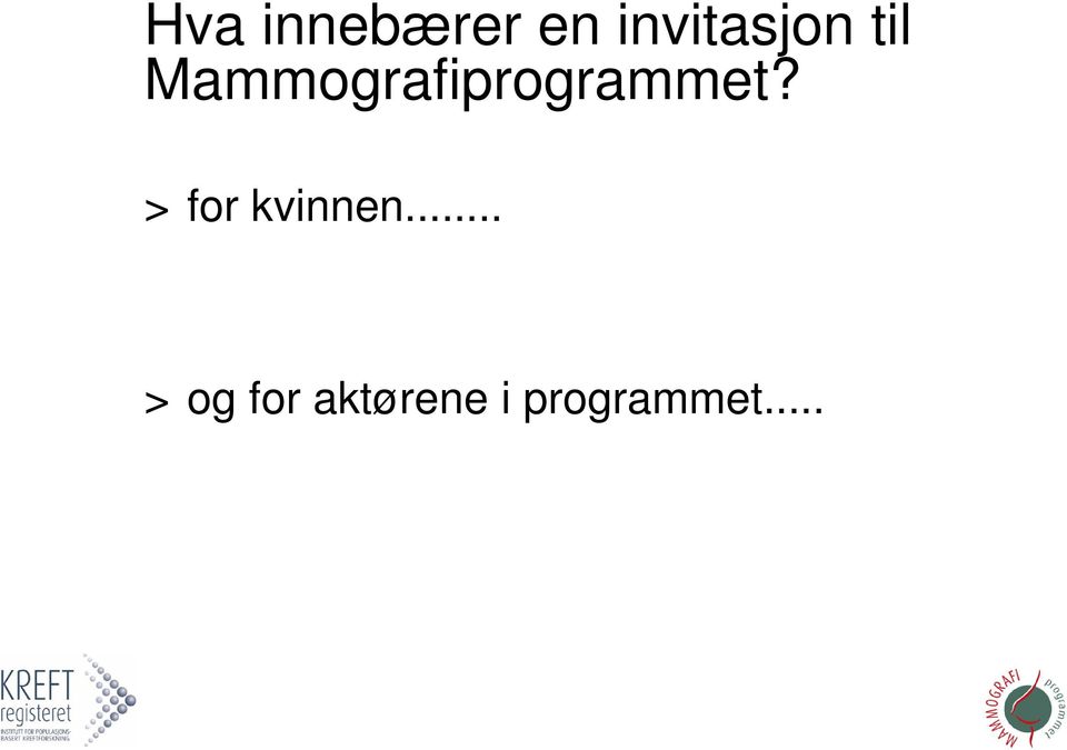 Mammografiprogrammet?