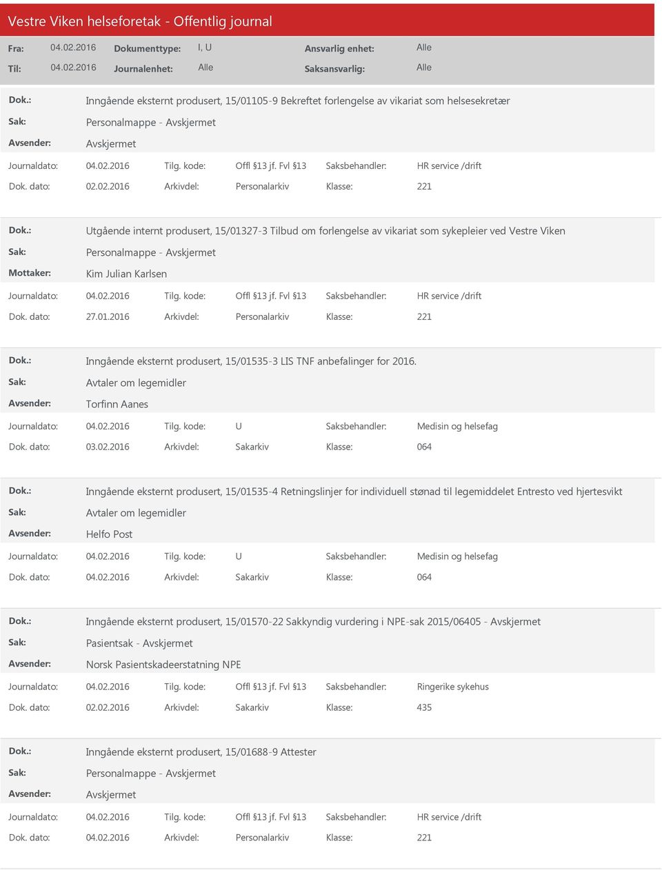 Avtaler om legemidler Torfinn Aanes Medisin og helsefag Dok. dato: 03.02.