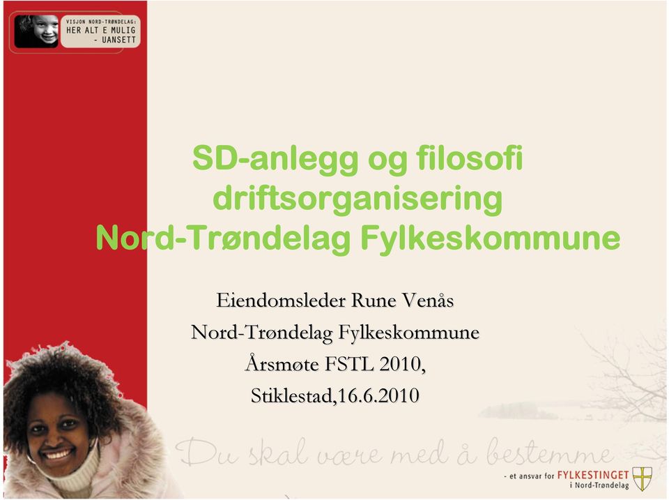 Eiendomsleder Rune Venås Nord-Tr