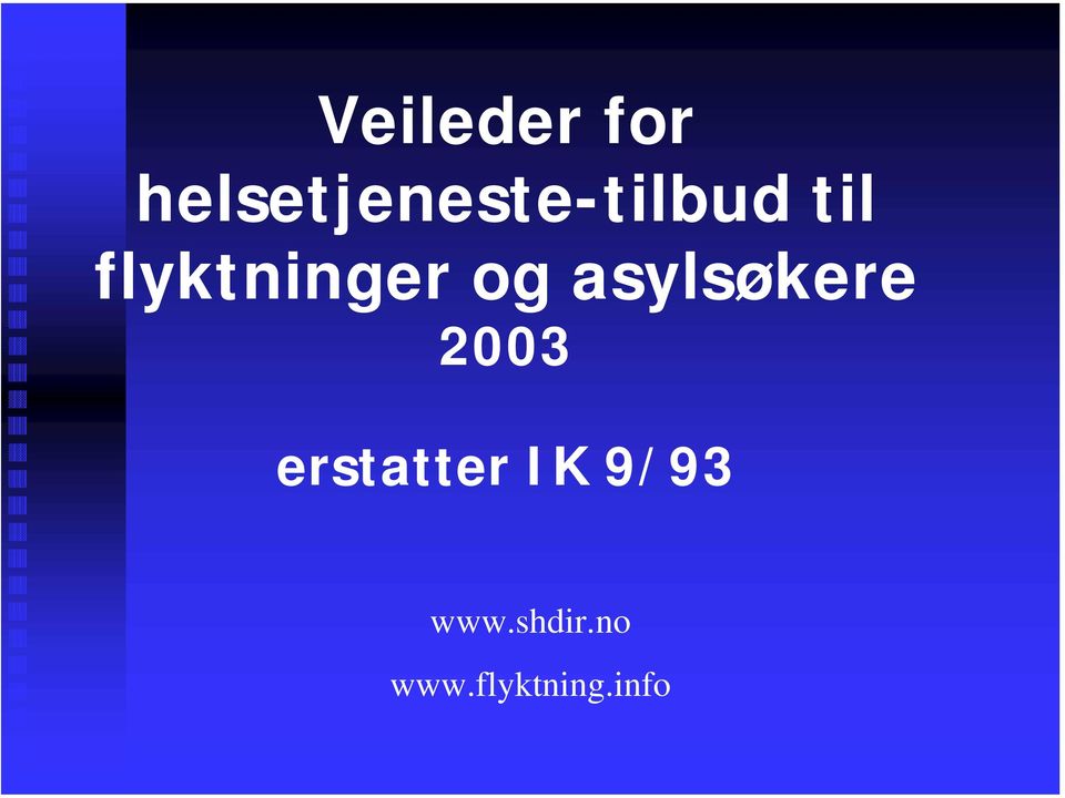 flyktninger og asylsøkere