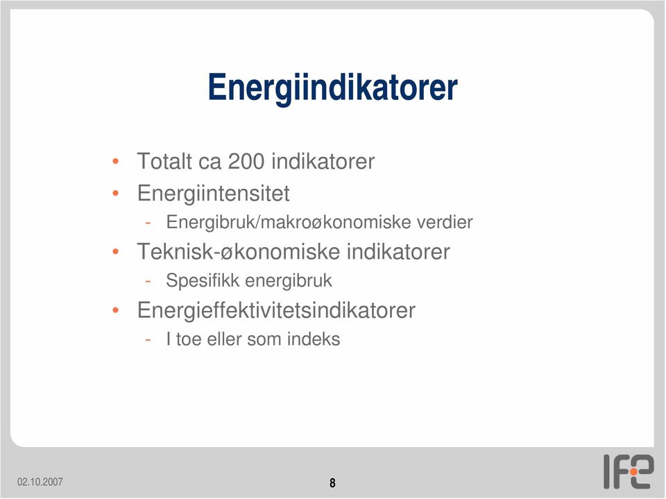 Teknisk-økonomiske indikatorer - Spesifikk energibruk