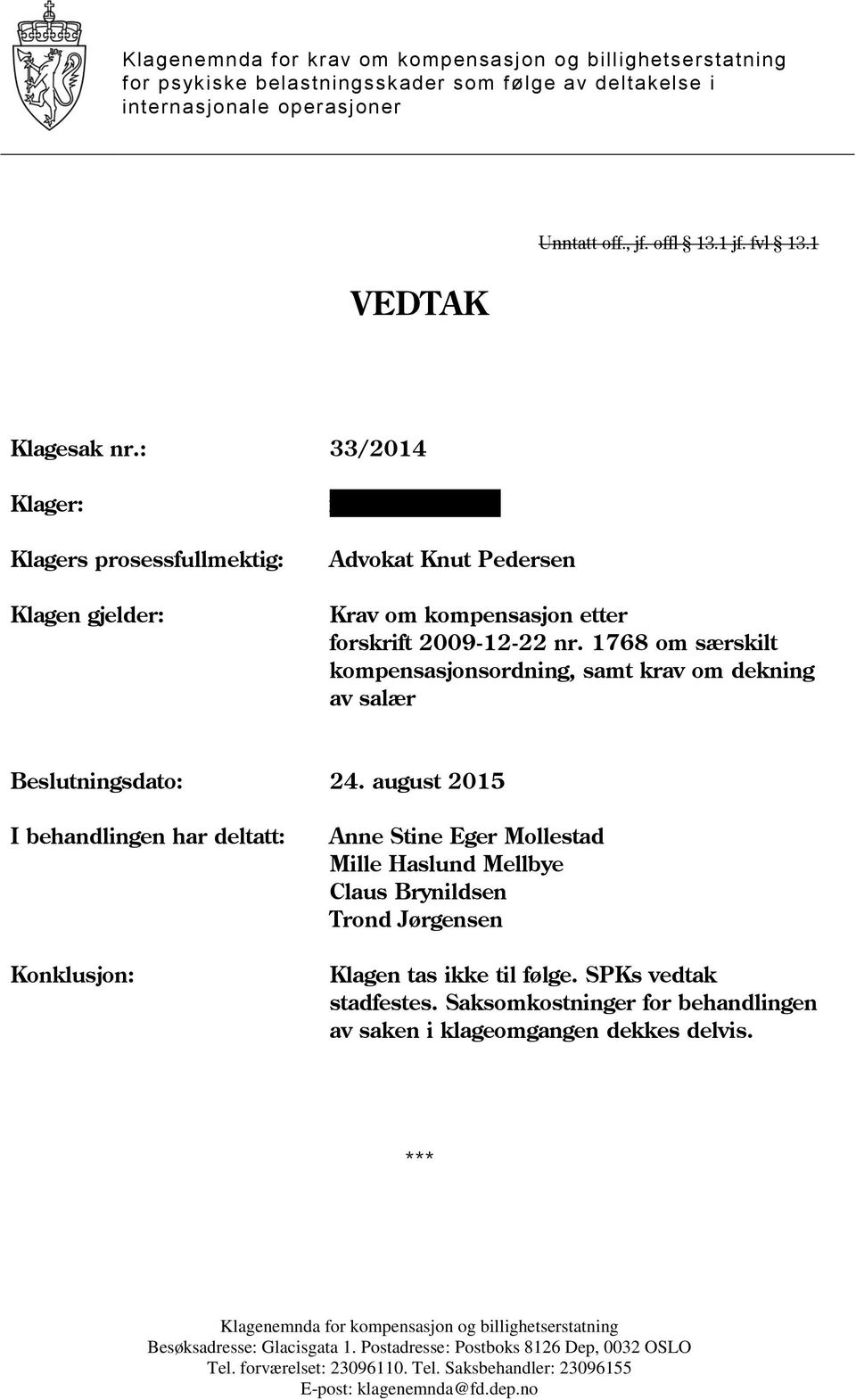 1768 om særskilt kompensasjonsordning, samt krav om dekning av salær Beslutningsdato: 24.