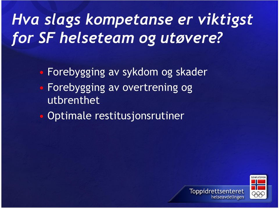 Forebygging av sykdom og skader